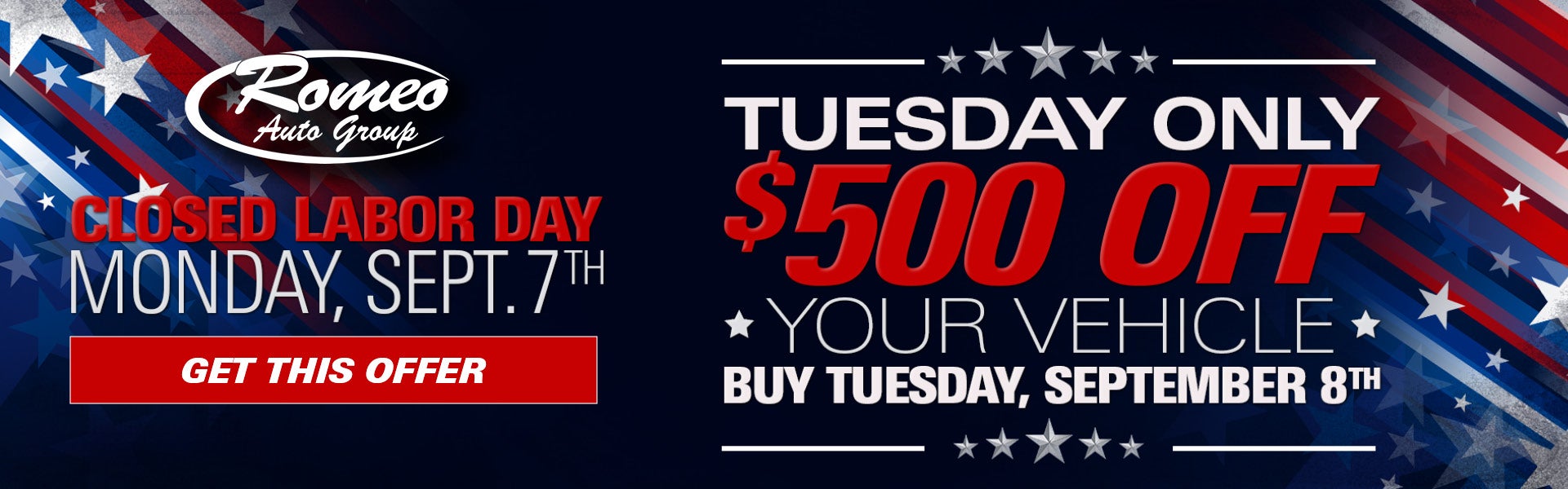 Labor Day Closed - September 7th - $500 Tuesday Only